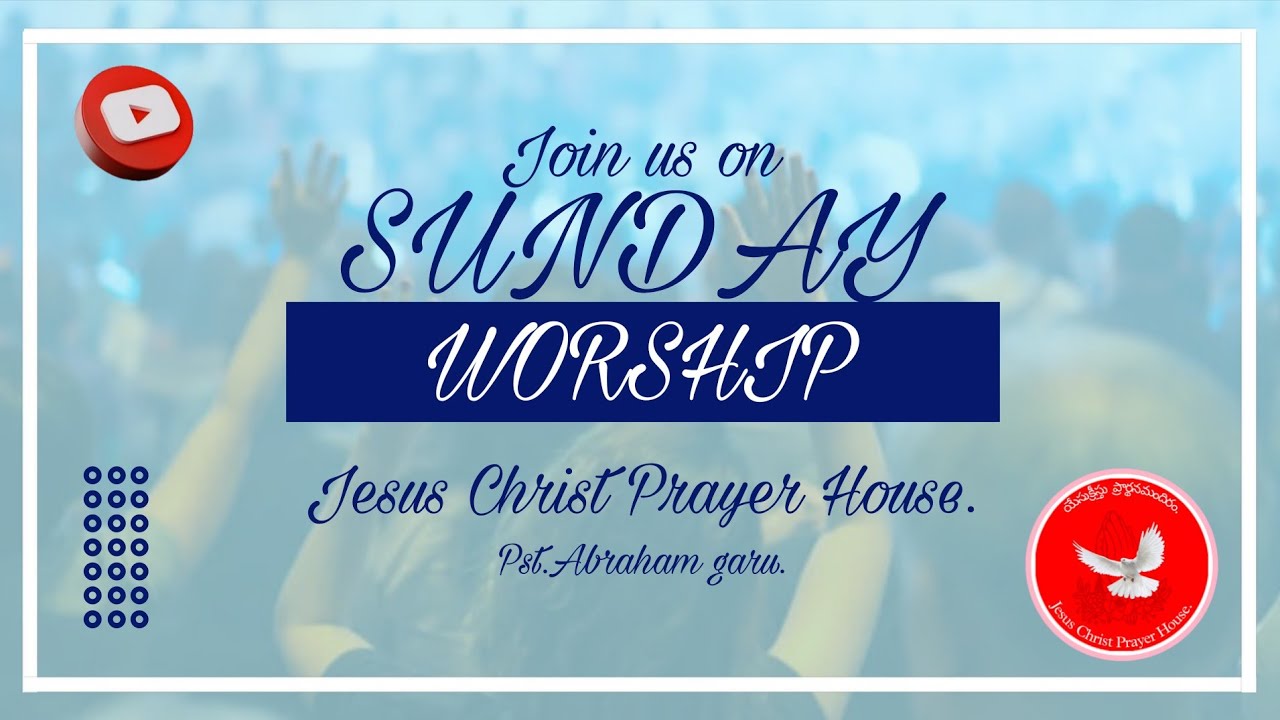 Sunday Service || Jesus Christ Prayer House Gorentla || Pst Abraham garu.