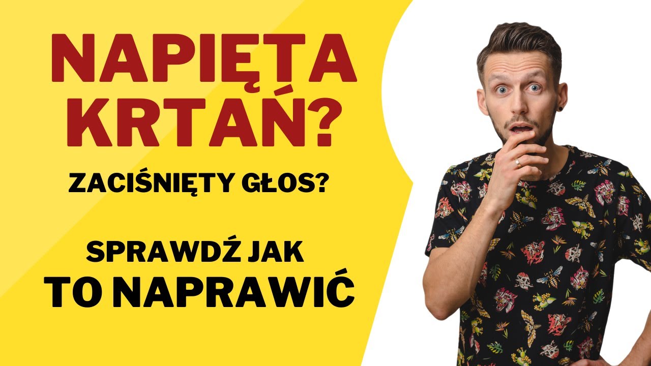 ZACISKASZ KRTAŃ? Chce śpiewać SWOBODNIE? ĆWICZENIE + darmowy WEBINAR