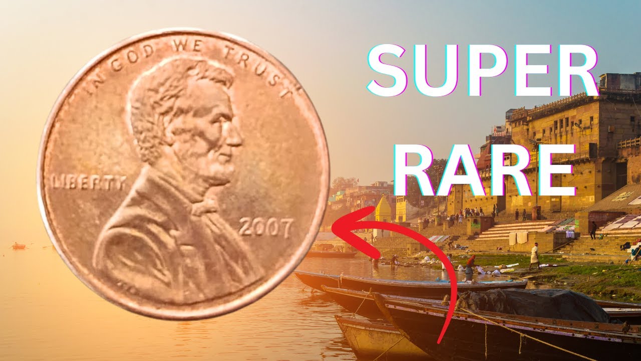 2007 Pennies Are Worth A LOT More Than Just a Penny and You Shouldn&rsquo;t Miss Out!