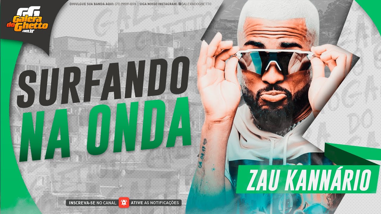 ZAU KANNÁRIO - SURFANDO NA ONDA - O FILHO DO PRÍNCIPE
