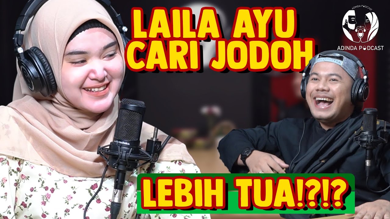 LAILA AYU - WALISONGO MEMBAWA BAROKAH!! _ AKU DAN DIA PODCAST