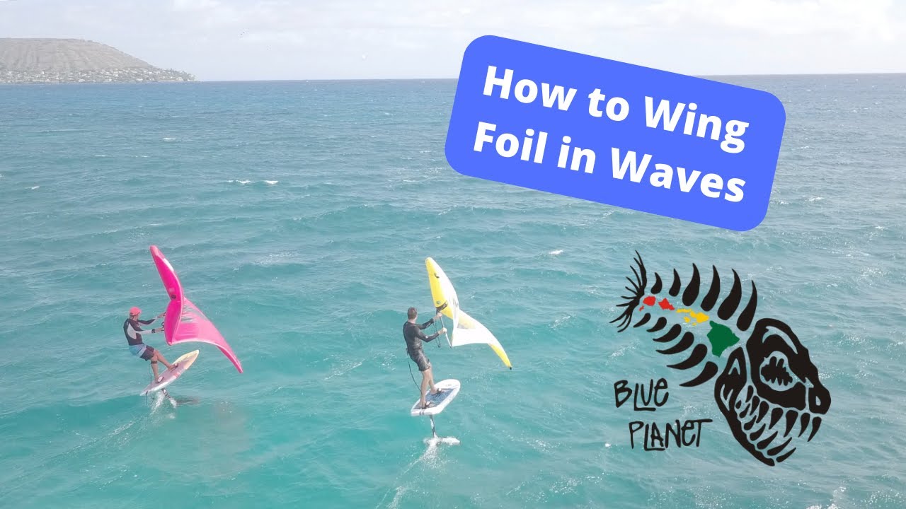 How to Wing Foil in the Waves