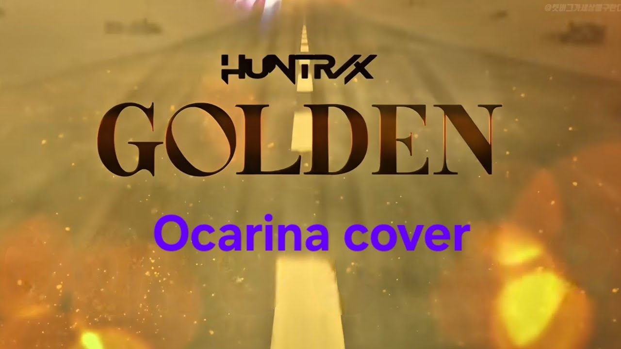 (ocarina) GOLDEN /Kpop Demon Hunters 2025년 8월 18일