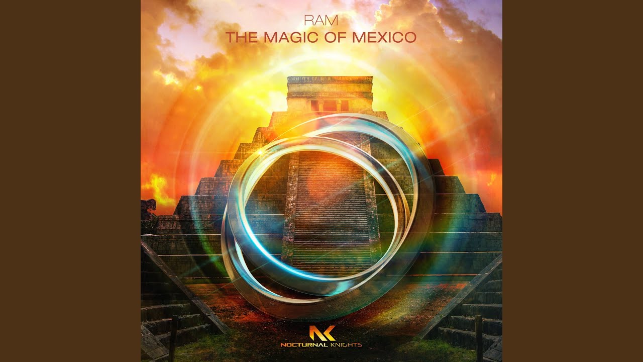The Magic of Mexico (Extended Mix)