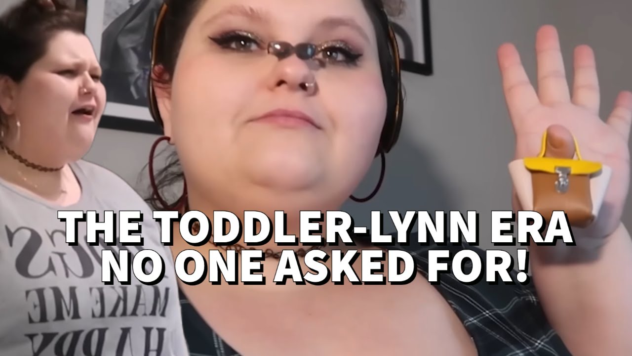 The Toddler-Lynn Era that NO ONE ASKED FOR!