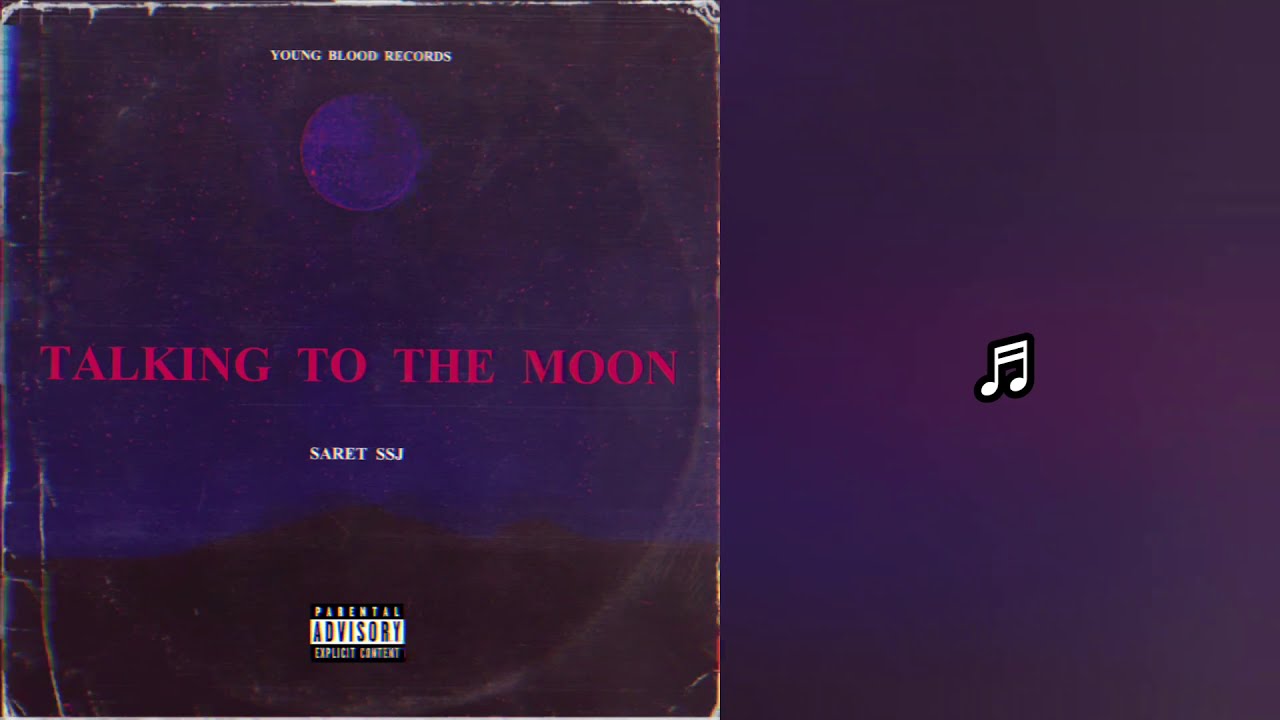 Saret SSJ & $lick $loth - Talking To The Moon (Video Lyric)