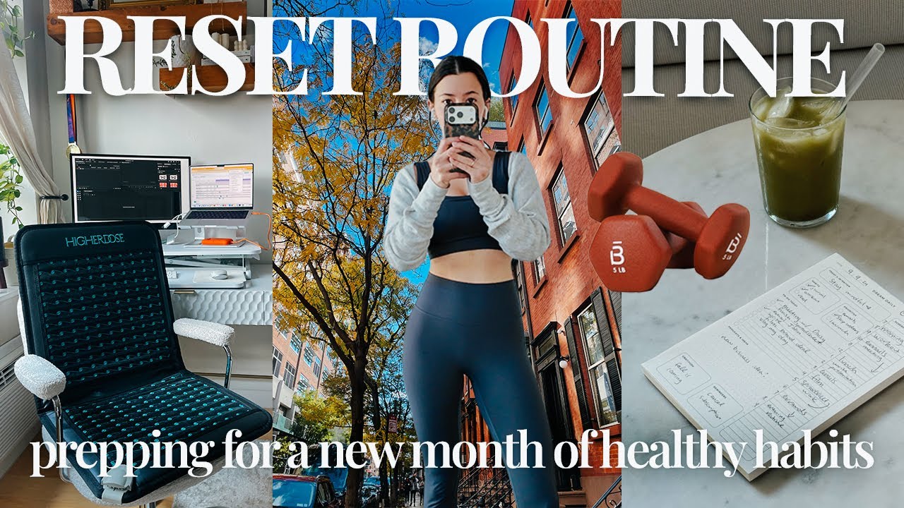 Resetting & glowing up for a new month (rich girl habits & getting back to HEALTH)