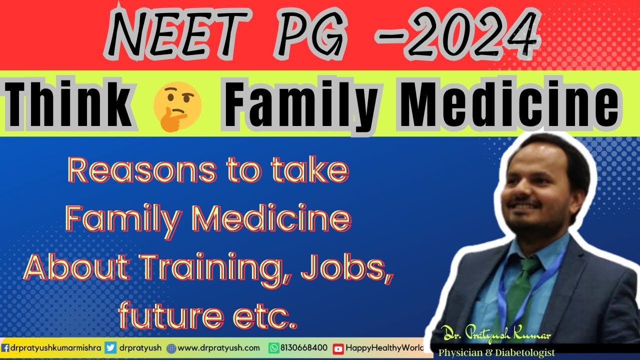 Why opt for Family Medicine as PG career choice? Know FM course, training, job & future prospects !