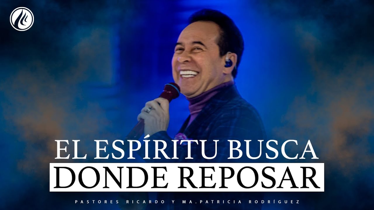 #563 El Esp&iacute;ritu busca d&oacute;nde reposar - Pastor Ricardo Rodriguez | Pr&eacute;dicas Cristianas 2023