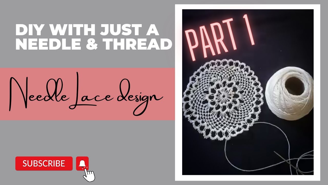 Needle Lace - DIY WITH JUST A NEEDLE AND THREAD! Part 1 