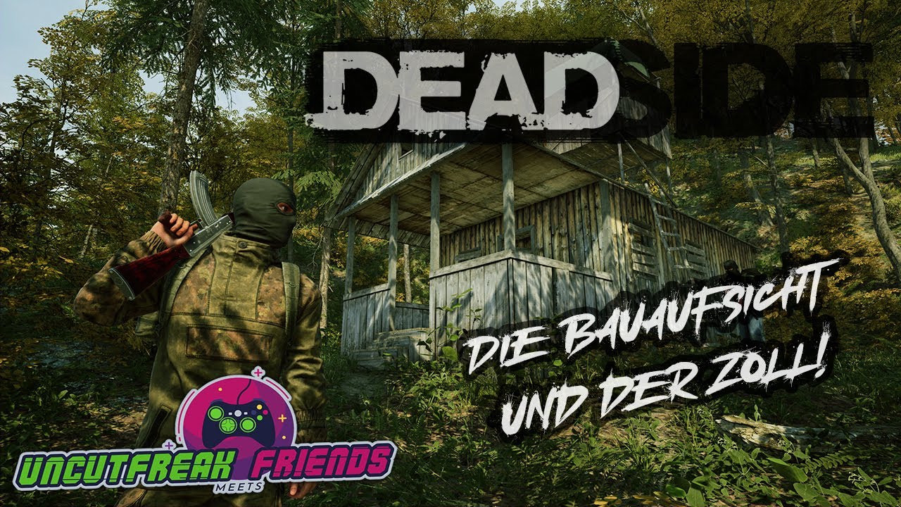 Uncutfreak meets Friends [E24] - Die Bauaufsicht und der Zoll! 📺 Let's Play