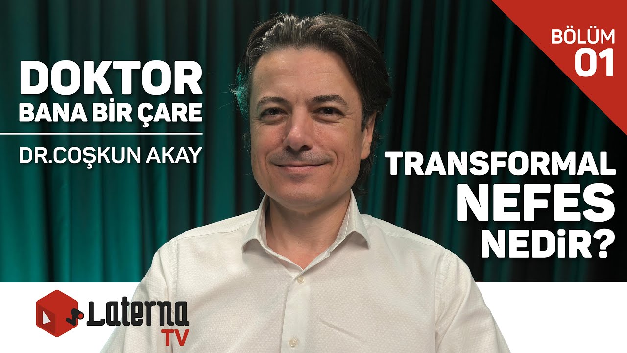 Nedir bu Transformal Nefes Dedikleri? / Dr.Coşkun Akay