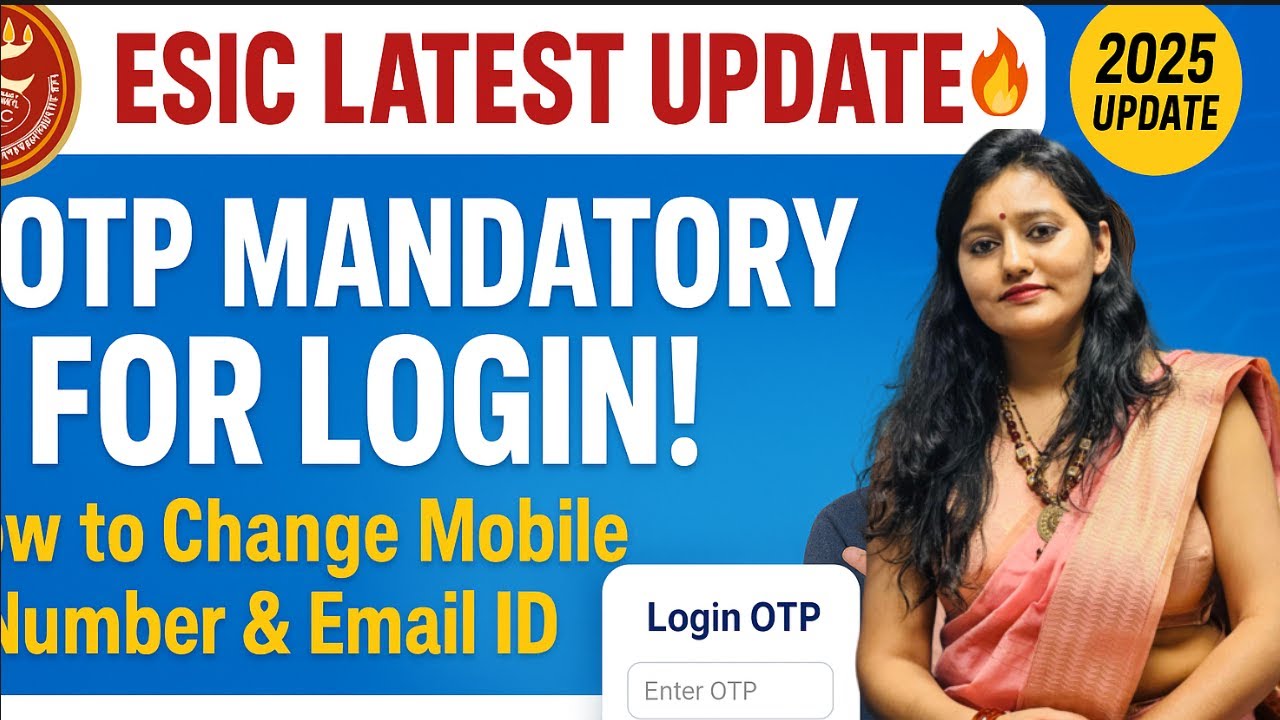 ESIC LATEST UPDATE 2025 | OTP Mandatory| How to Change Mobile Number & Email ID ESIC Employer Portal