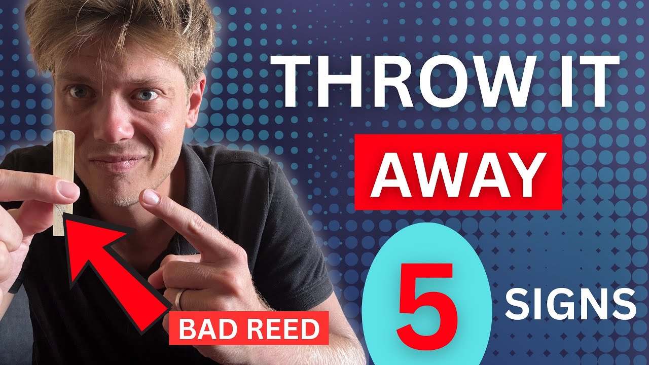 5 Signs to Throw Away Your Clarinet Reed Immediately?!