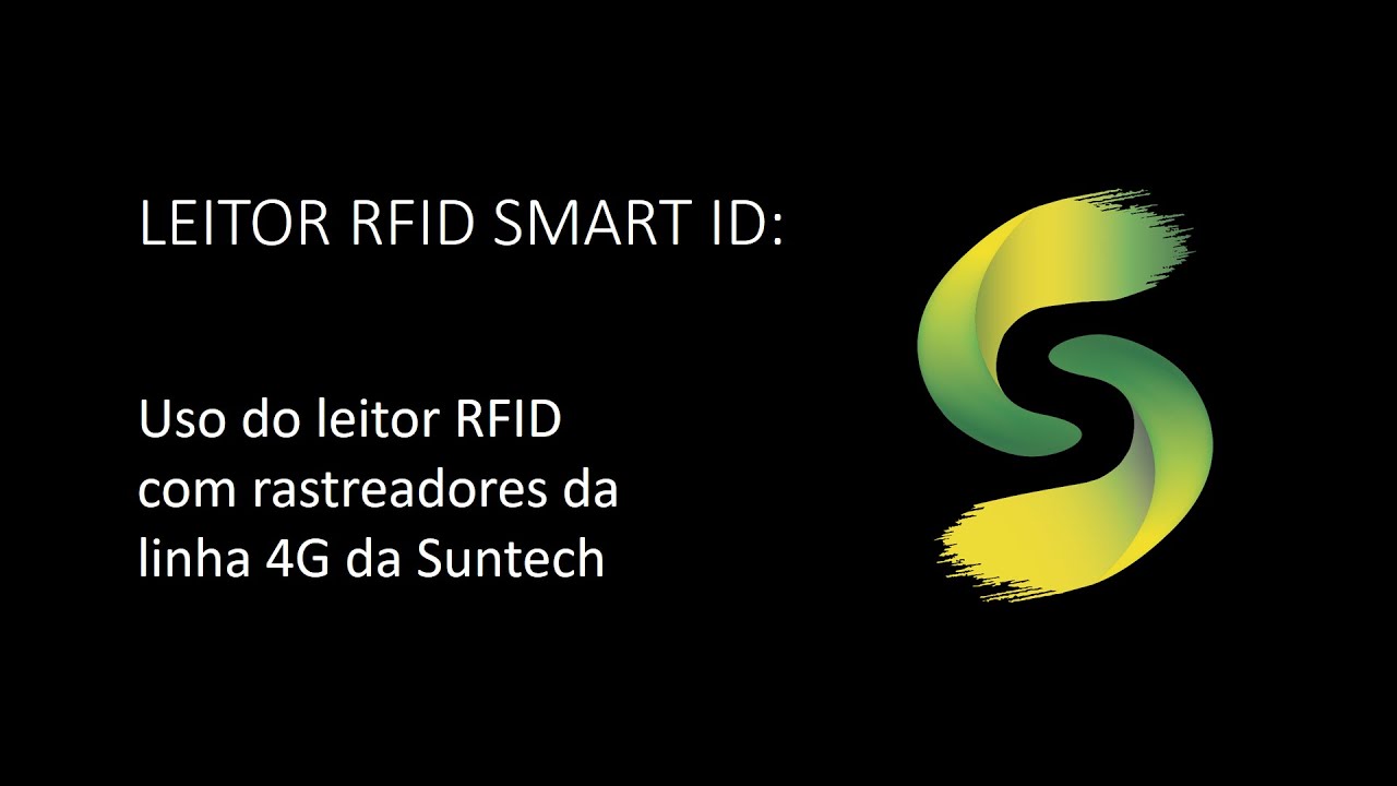 LEITOR RFID SMART ID - Uso do leitor RFID com rastreadores da linha 4G da Suntech