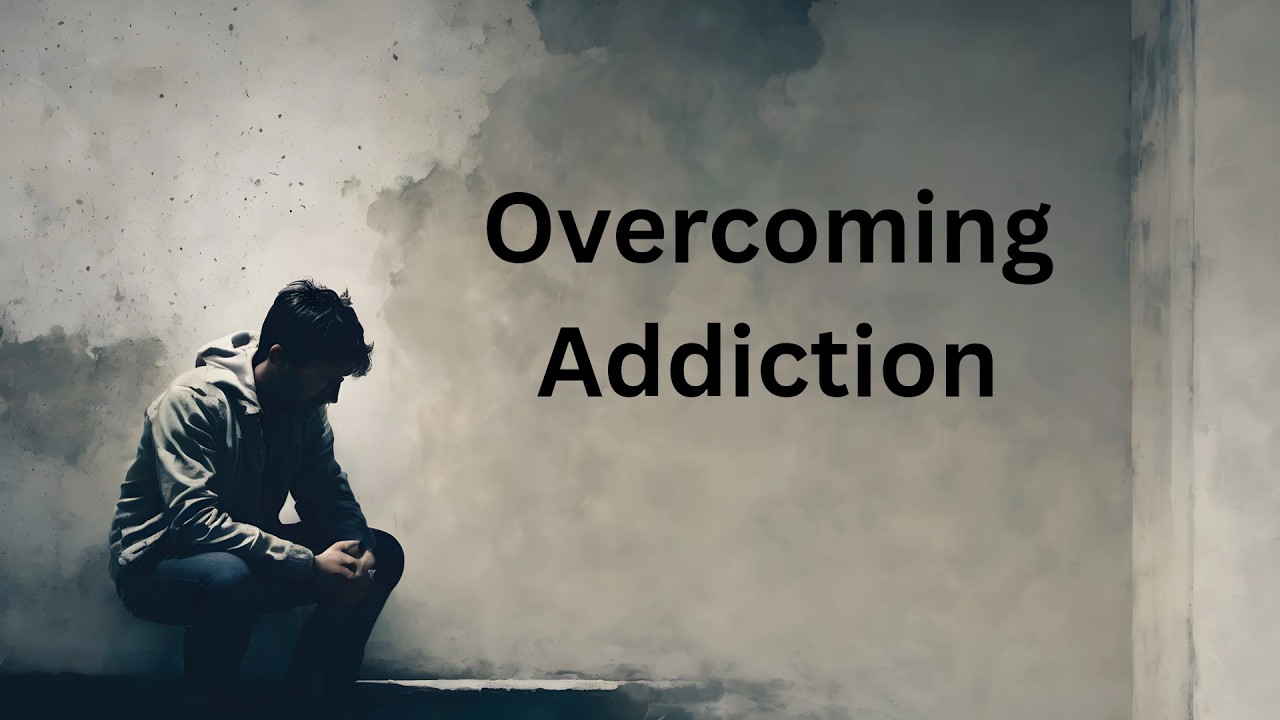 Overcoming Addiction   - Jen Mayer