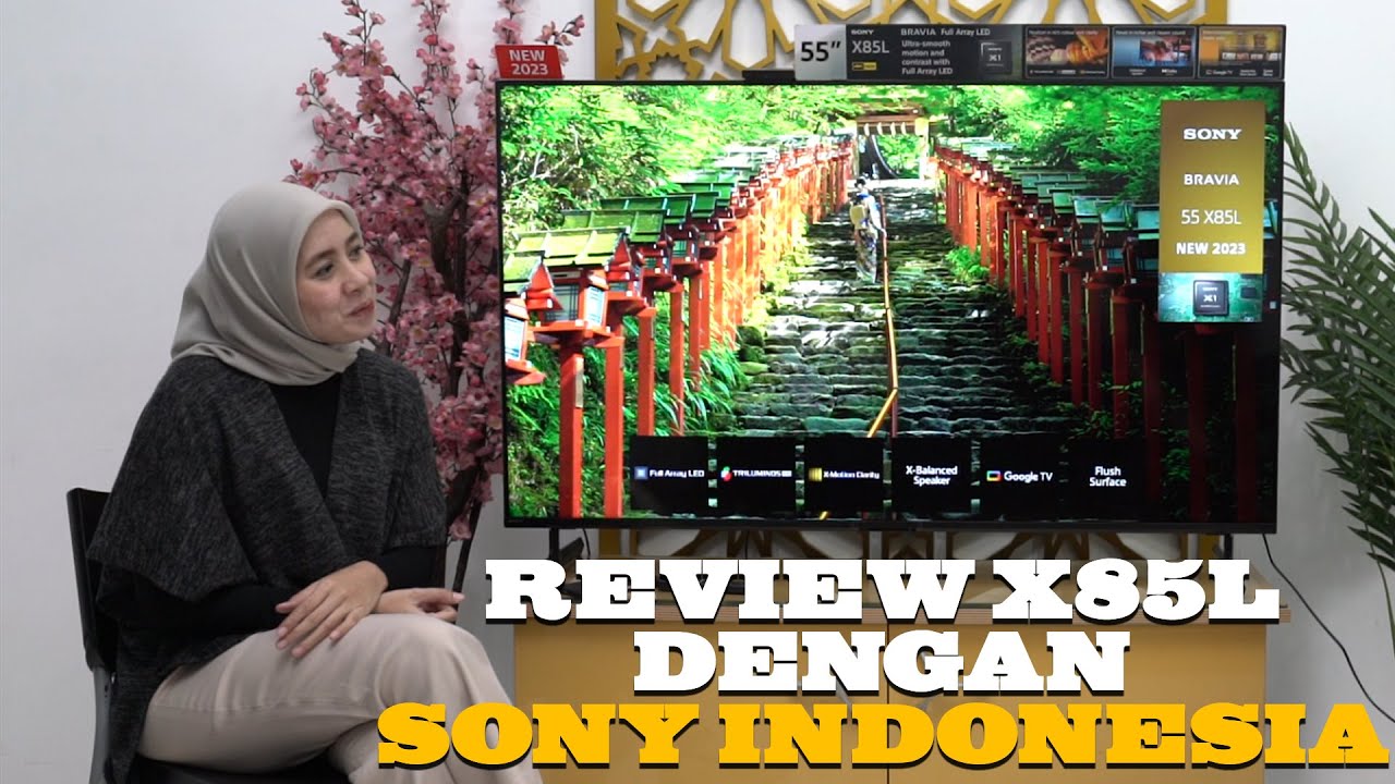 REVIEW TV BRAVIA X85L DENGAN SONY INDONESIA | GOOGLE TV