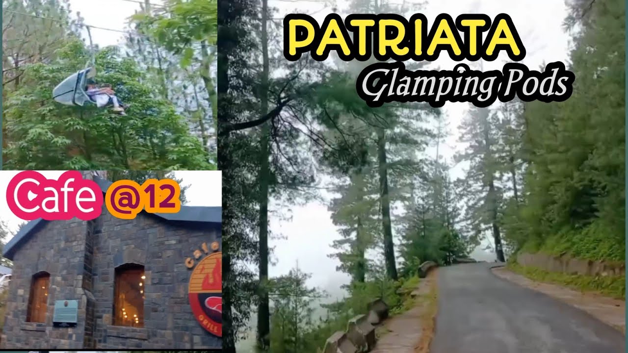 Patriata Glamping Pods | Cafe@12 | Murree Tour Part 1 | Hamara Jahan