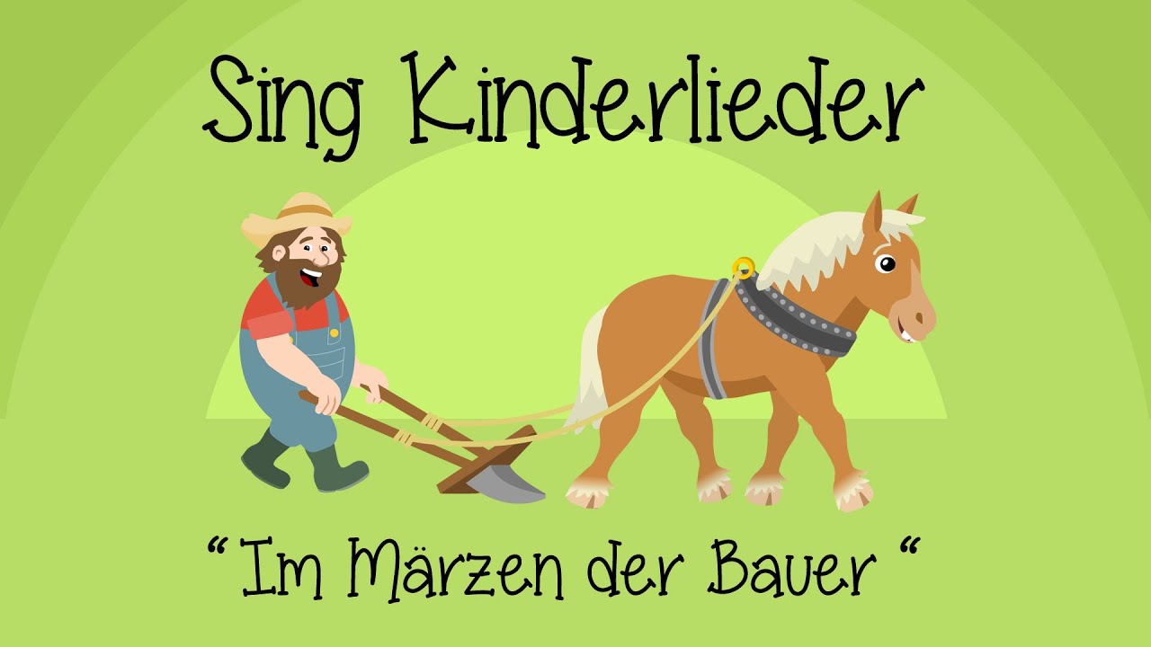 Im Märzen der Bauer - Kinderlieder zum Mitsingen | Sing Kinderlieder