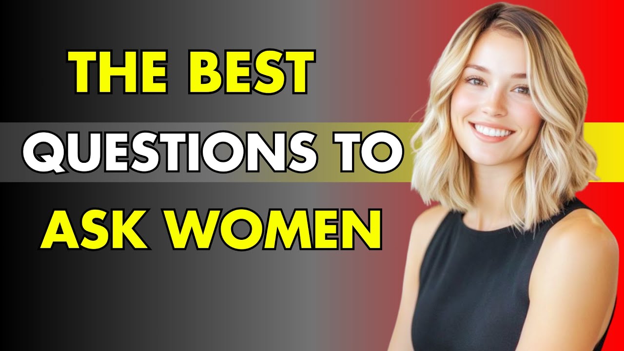 Ask Women These 6 Questions She'll Be Impressed