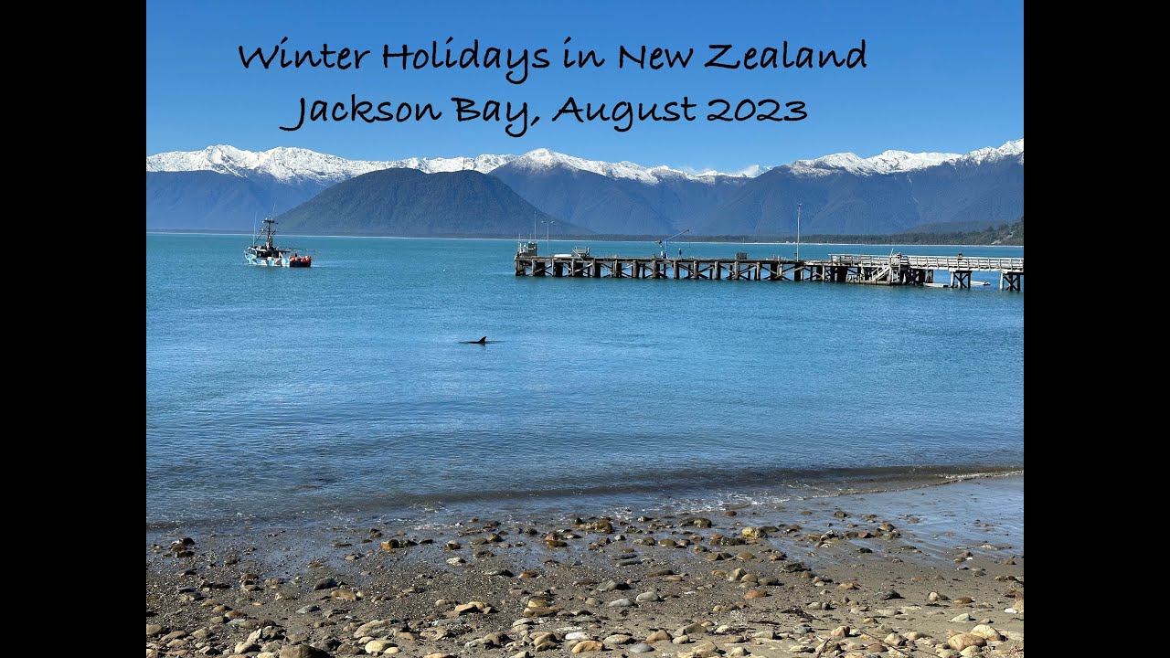 E.15 Winter Holidays in New Zealand, Jackson Bay, August 2023