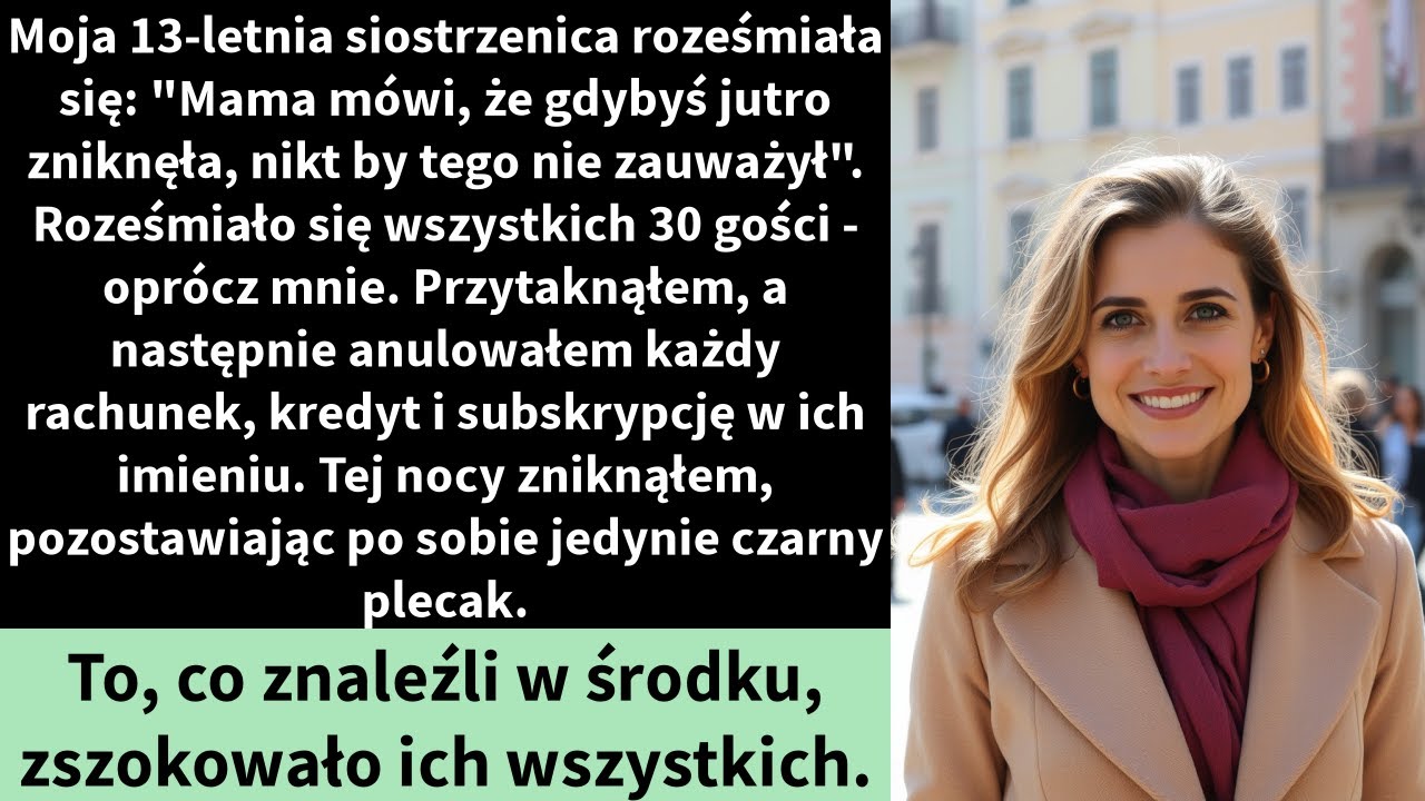 Moja 13-letnia siostrzenica zaśmiała się: 