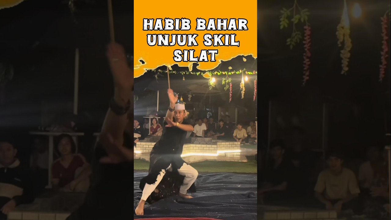 Habib bahar unjuk skil silat nya #habibbahar