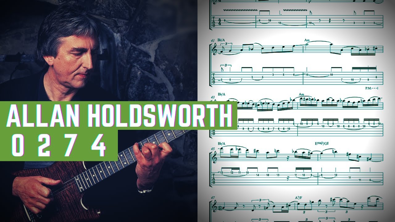 Allan Holdsworth - 0274 (Guitar Solo Transcription)