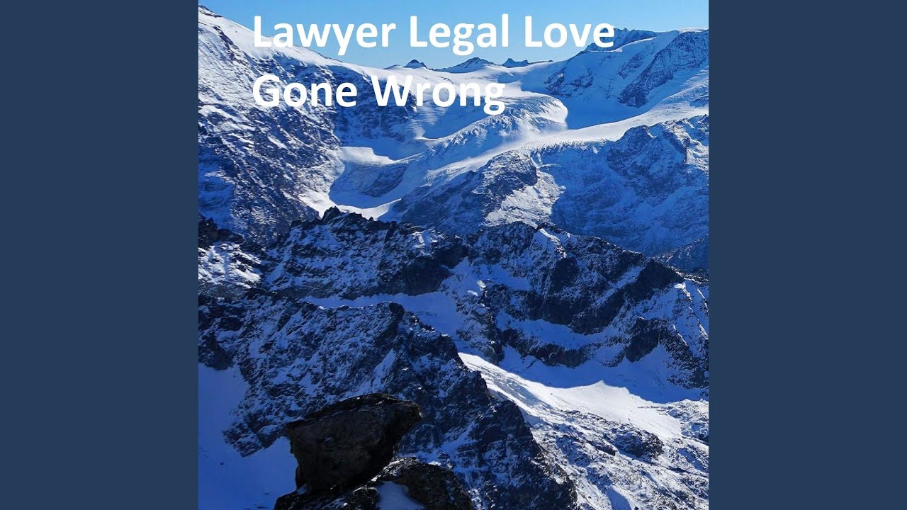 Lawyer Legal Love Gone Wrong