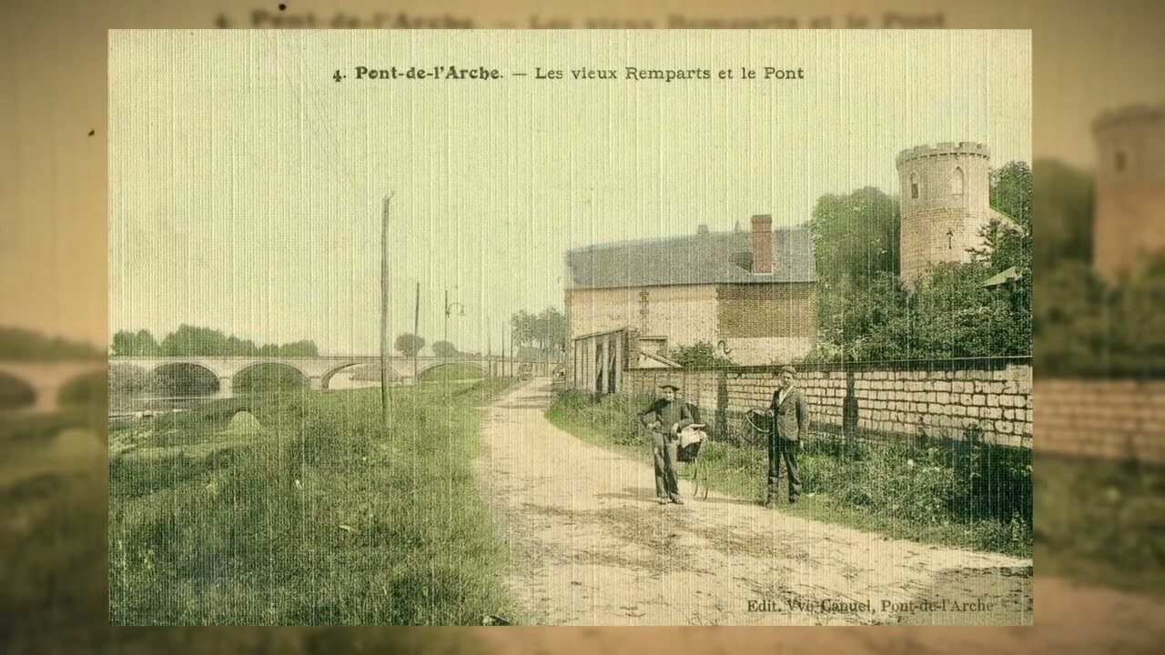 Pont de l’Arche. 1900-2010. 