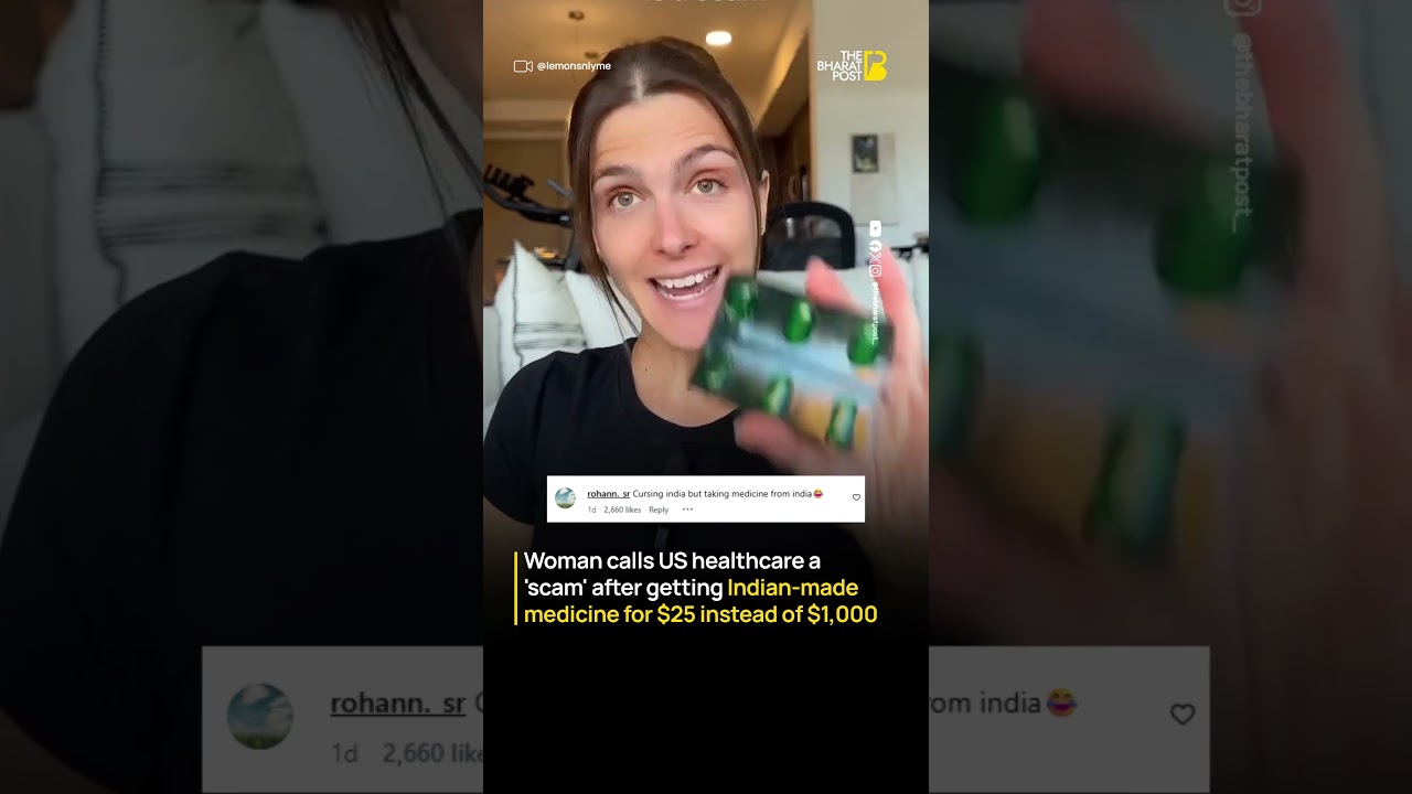 US Woman Calls Healthcare a 'Scam' gets Indian Medicine for $25 Instead of $1,000 | The Bharat Post