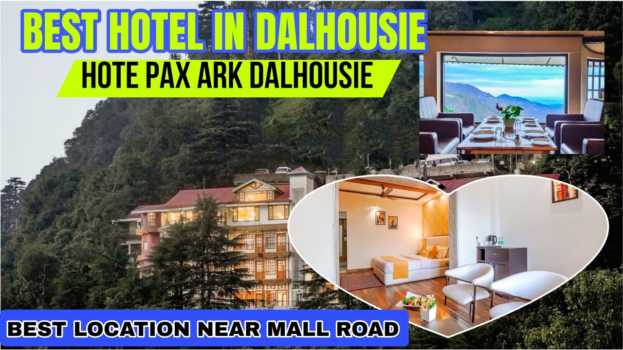 Hotel Pax Ark Dalhousie| Best 3 star Hotel in Dalhousie | hotels Near Mall Road  Dalhousie