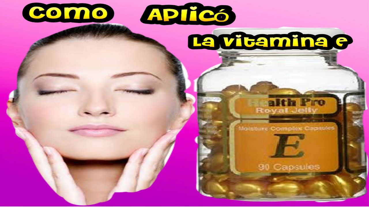 como aplico la vitamina e para queme ayude alas lineas de expresi&oacute;n manchas y humectar mi piel