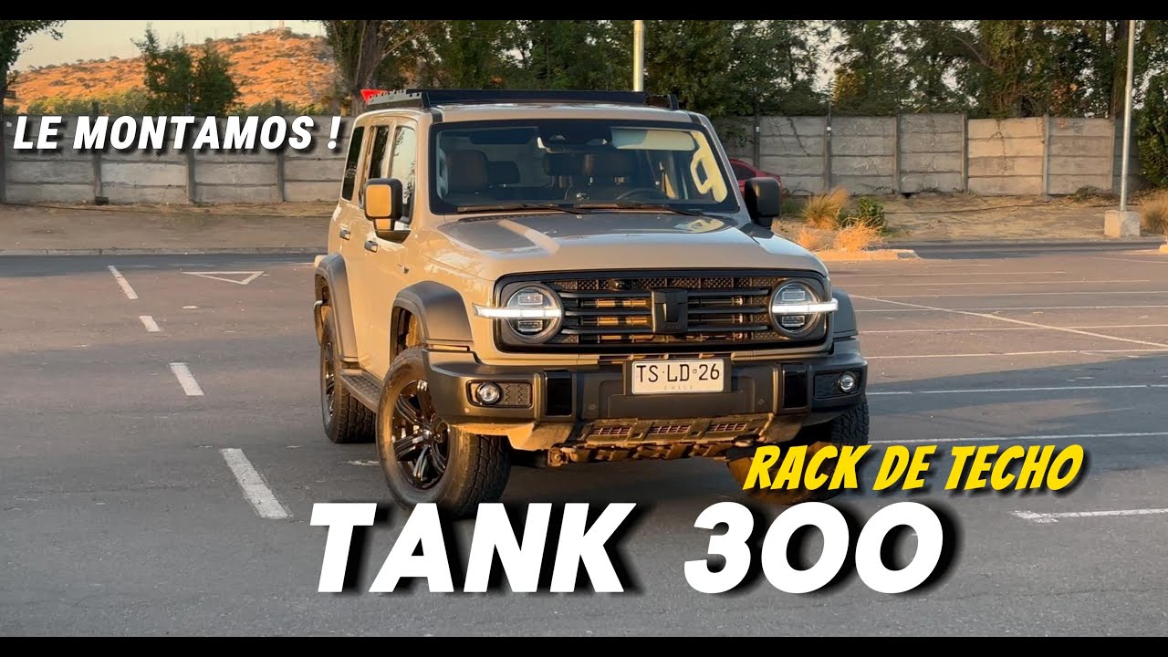TANK 300 || LE MONTAMOS RACK DE TECHO - PARRILLA!