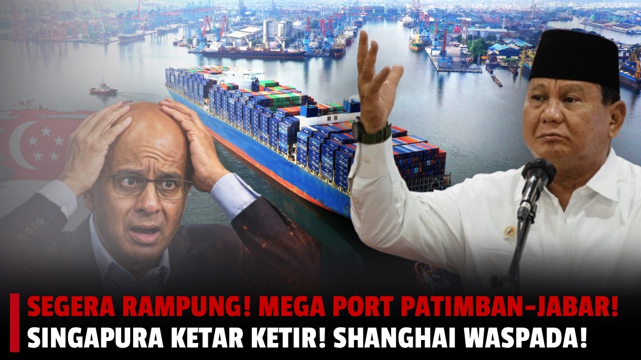 GILA! Pelabuhan Patimban Siap Turunkan Singapura Dan Shanghai Dari Takhtanya!