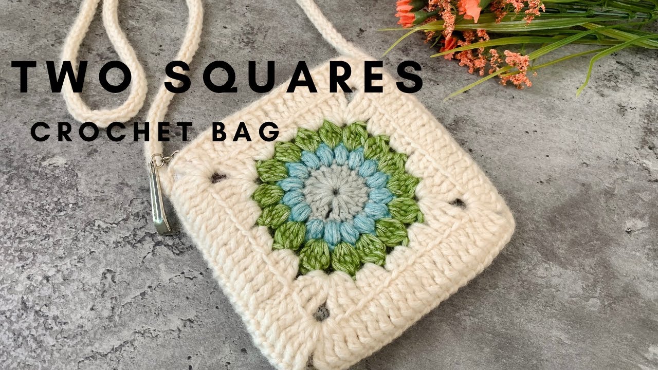 How to Crochet a Bag - Two Squares Crochet Bag ( Sunburst Square  )