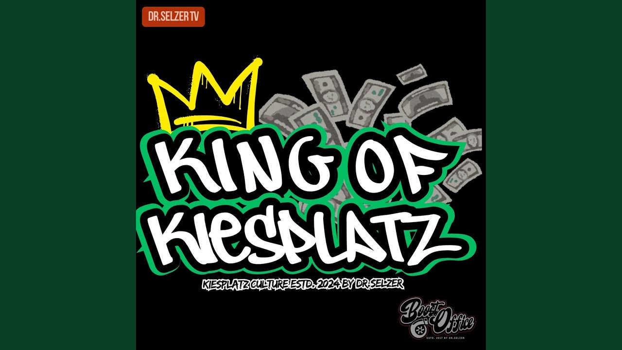 King of Kiesplatz