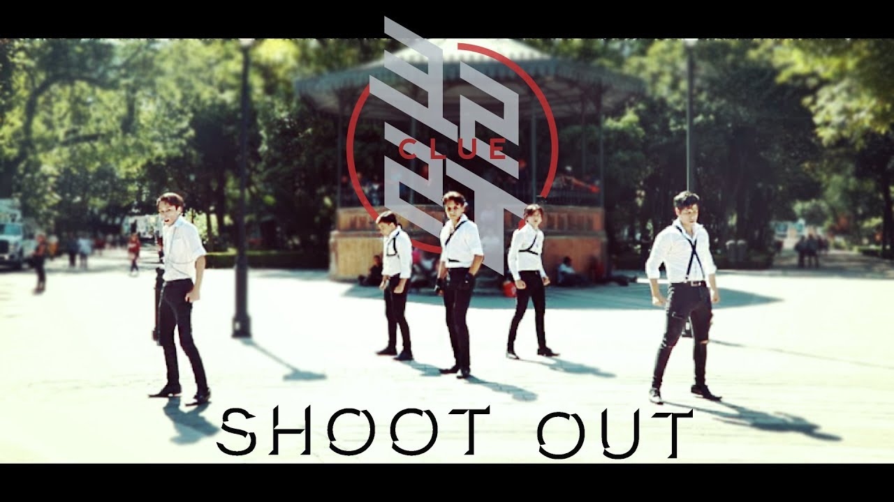 [KPOP IN PUBLIC CHALLENGE] Monsta X (몬스타 엑스) - 'Shoot Out' (Korean Ver.) | CLUE DANCE COVER