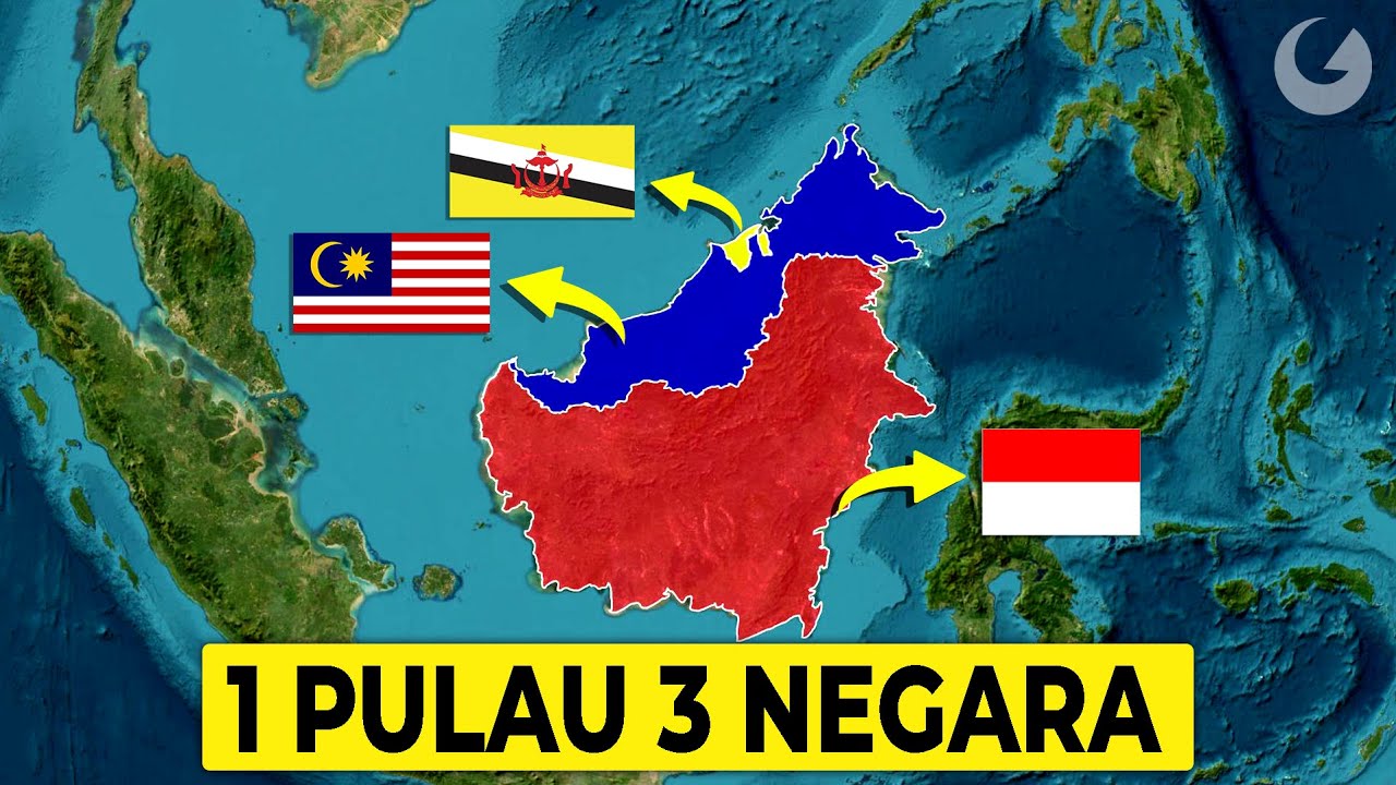 Satu-Satunya Di Dunia! Begini Awalnya Pulau Kalimantan di Huni 3 Negara