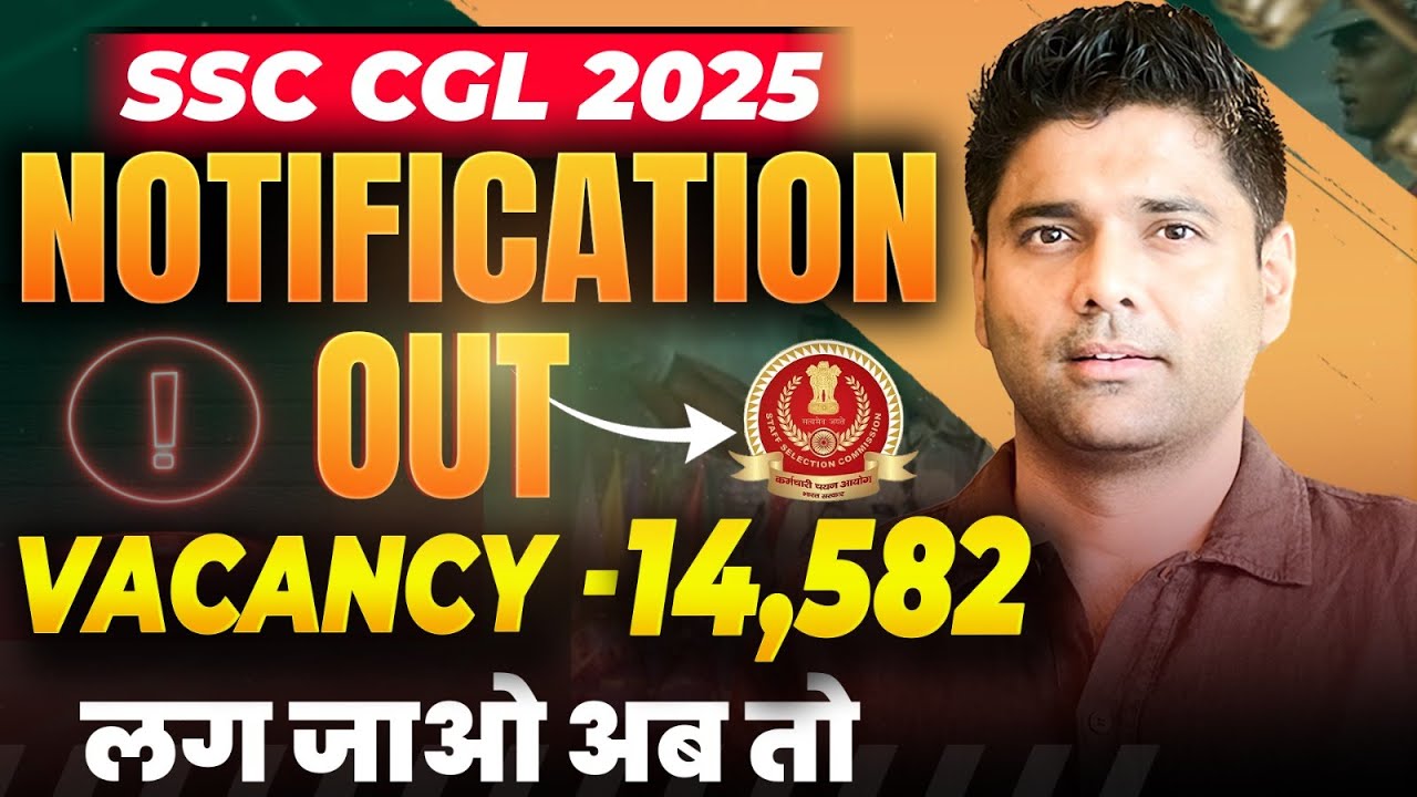 SSC CGL 2025 Notification Out | CGL Vacancy | Syllabus |  | SSC CGL Notification | By Abhinay Sharma