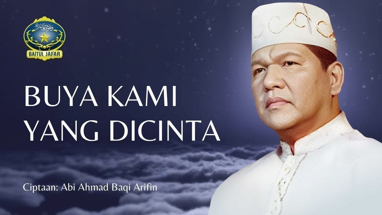 Buya Kami yang Dicinta - Baitul Jafar (Official Music Video) | Lagu untuk YM BUYA