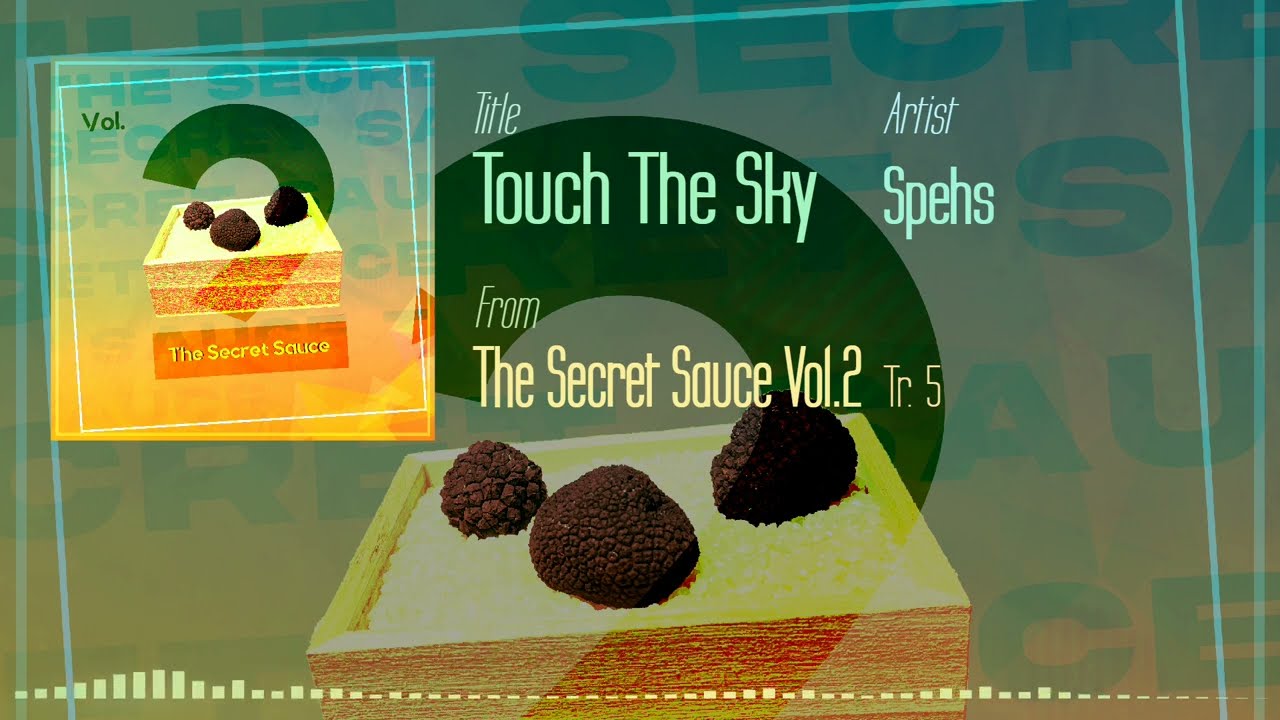 Spehs - Touch The Sky [The Secret Sauce Vol.2]
