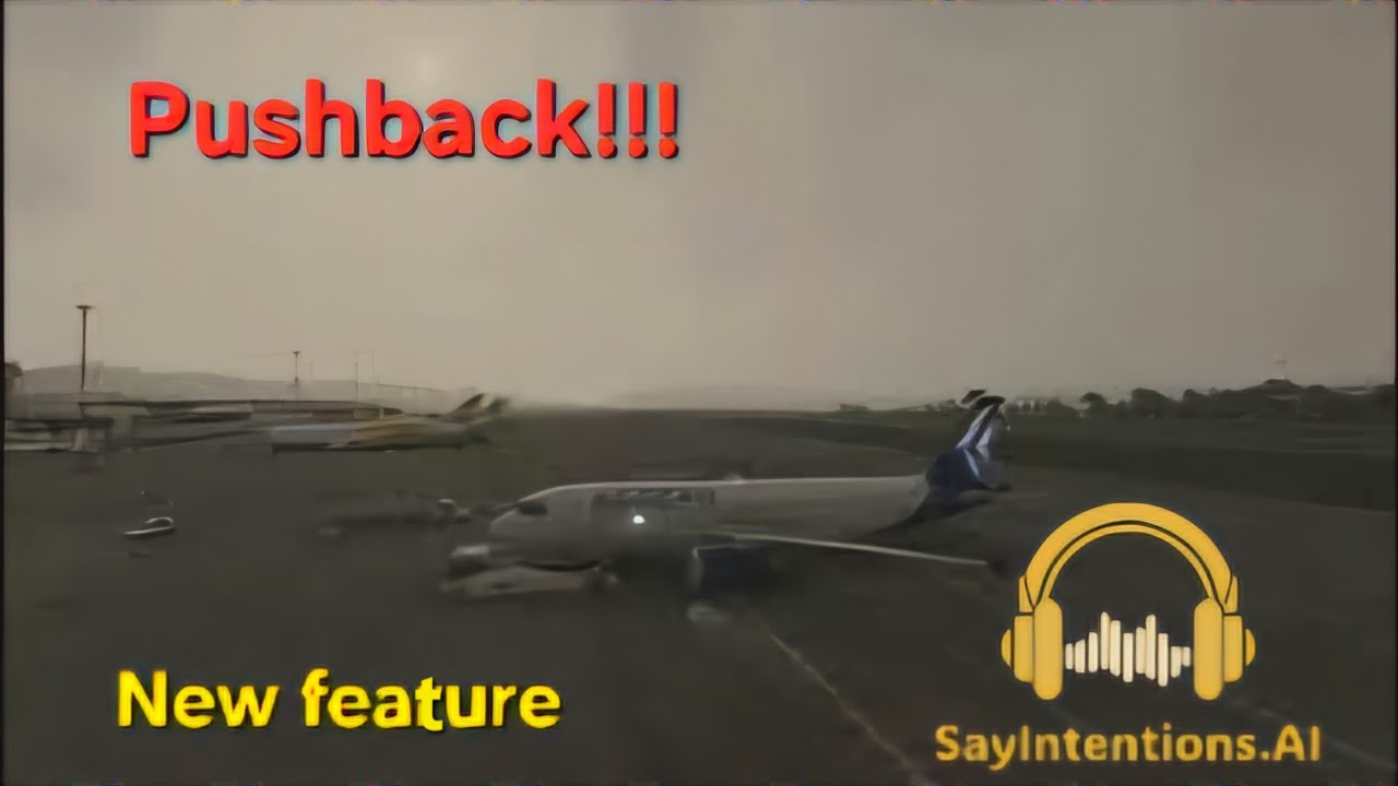 PUSHBACK! THE NEW SAYINTENTIONS.AI ATC FEATURE FOR MSFS WORKS WITH FENIX A320