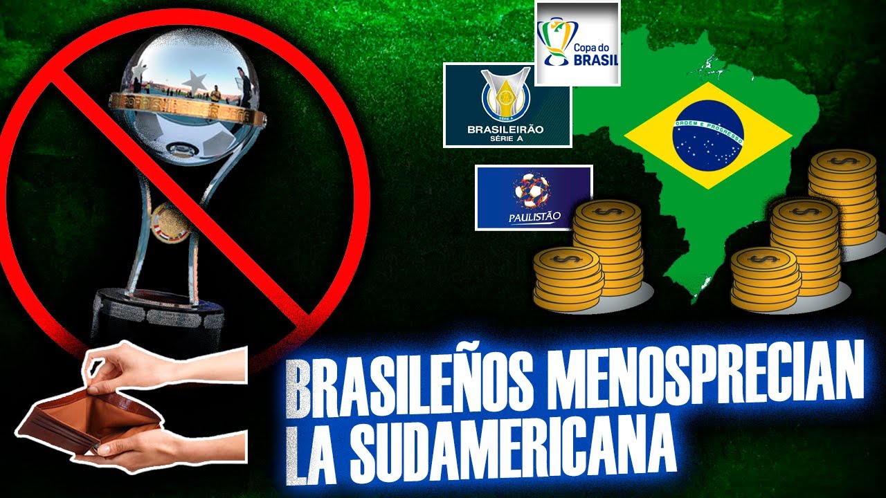 🇧🇷⚽ LAS ENORMES diferencias económicas entre los TORNEOS de BRASIL y el torneo de CONMEBOL