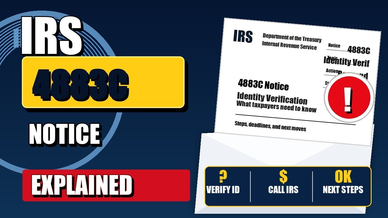 4883C Letter IRS Explained: How to Verify Your Identity