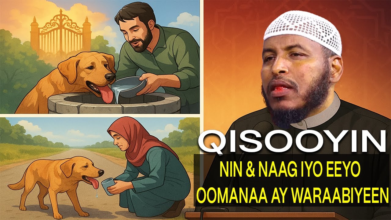 Qiso Cajiib Ah | Nin & Naag Eeyo Oomanaa Waraabiyay Ilaahay Jannada Ku Abaal Mariyay