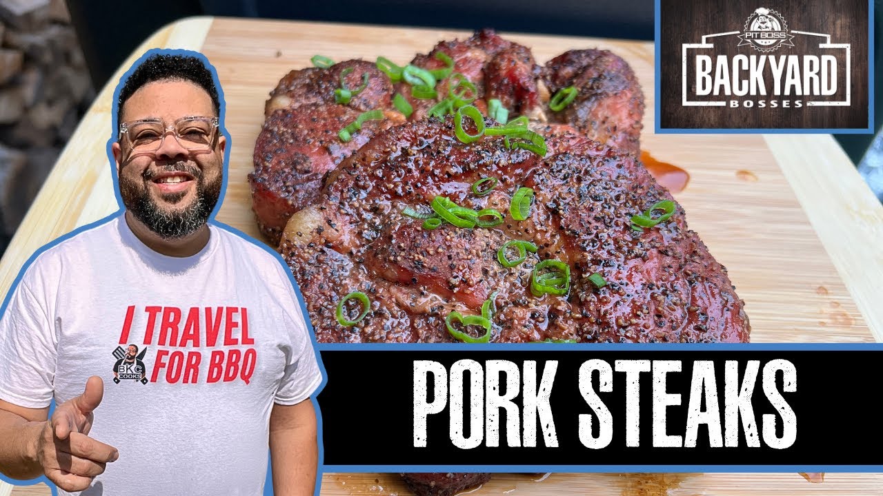 How to Make Smoked Pork Steaks | Pit Boss Grills