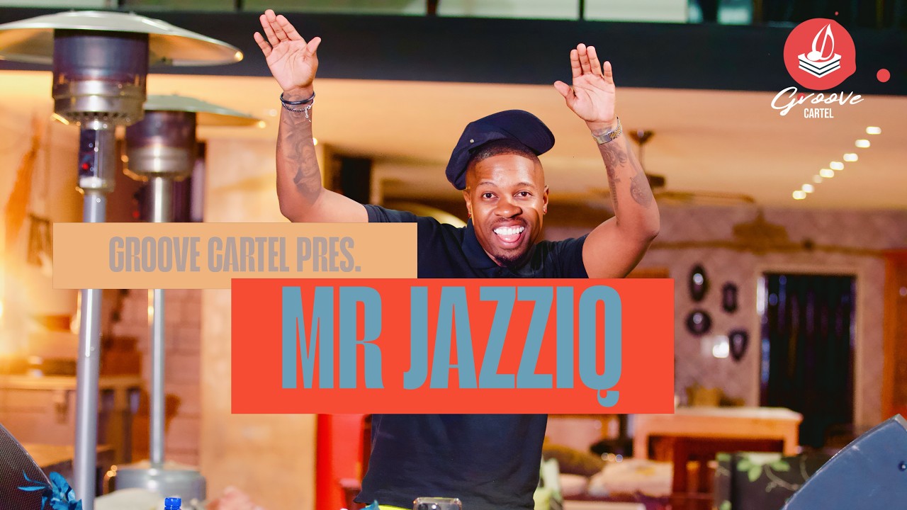 Amapiano | Groove Cartel Presents Mr JazziQ