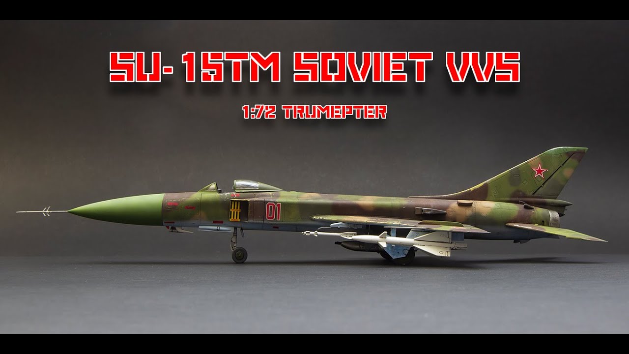 SU-15 TM SOVIET VVS 1:72 TRUMPETER Full Video Build
