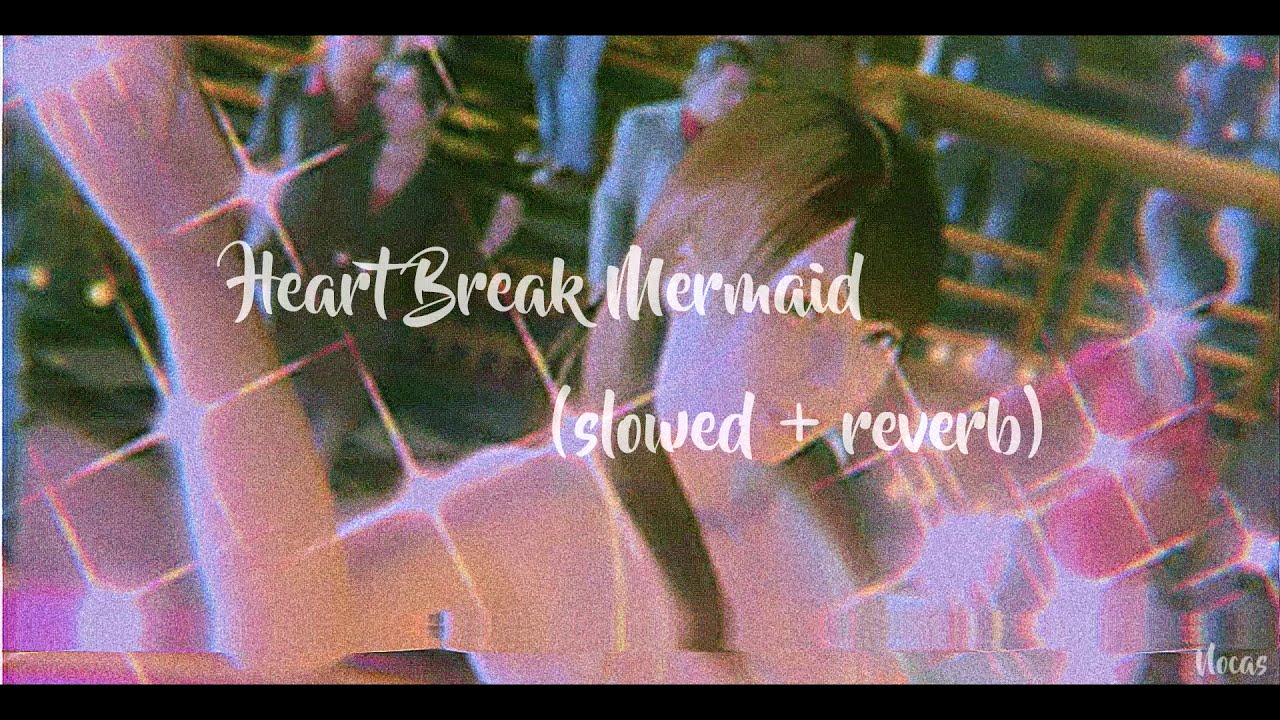 Ｙａｋｕｚａ－【﻿Ｈｅａｒｔ　Ｂｒｅａｋ　Ｍｅｒｍａｉｄ】(slowed + reverb)